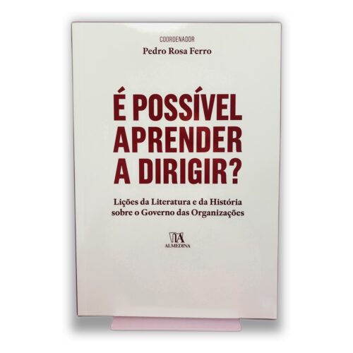 É Possível Aprender a Dirigir? - Pedro Rosa Ferro