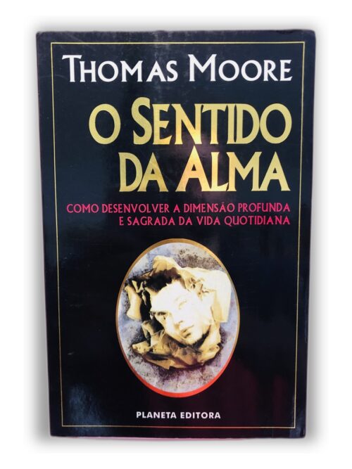 O Sentido da Alma - Thomas Moore