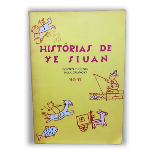 Histórias de Ye Siuan - Ho Yi