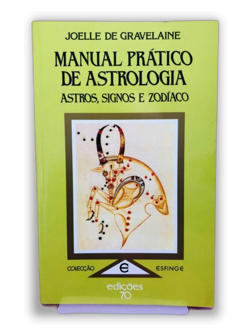 Manual Prático de Astrologia - Joelle de Gravelaine
