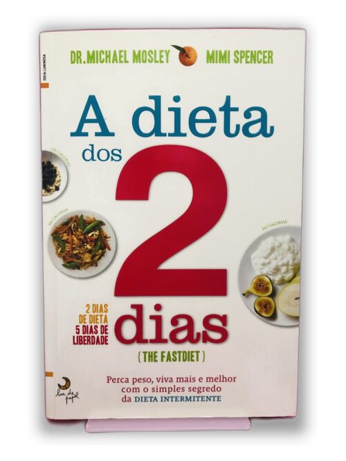 A dieta dos 2 dias - Dr. Michael Mosley, Mimi Spencer