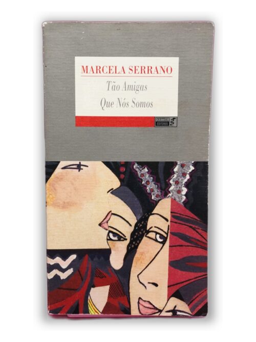 Tão Amigas Que Nós Somos - Marcela Serrano