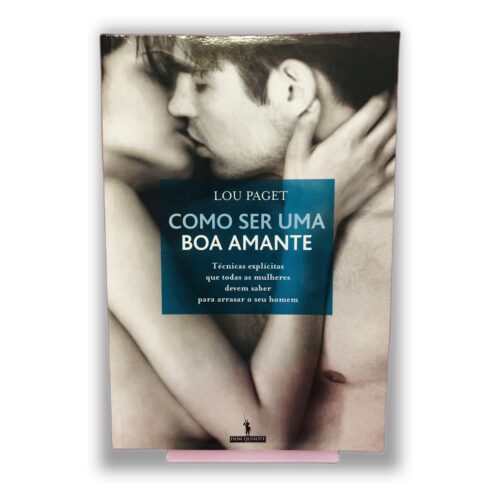 Como Ser Uma Boa Amante - Lou Paget