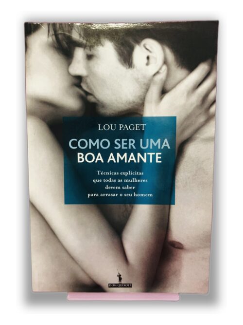 Como Ser Uma Boa Amante - Lou Paget