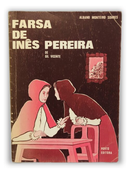Farsa de Inês Pereira - Albano Monteiro Soares