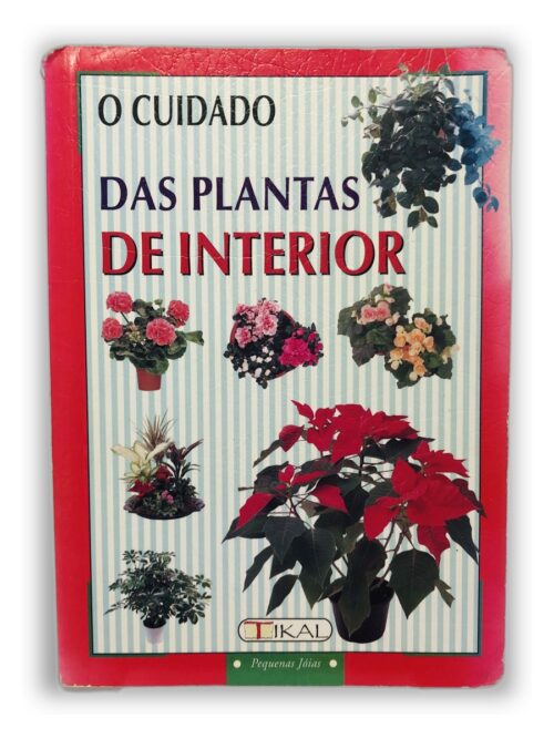 O Cuidado das Plantas de Interior - Não disponível