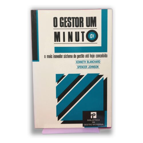 O Gestor Um Minuto - Kenneth Blanchard, Spencer Johnson