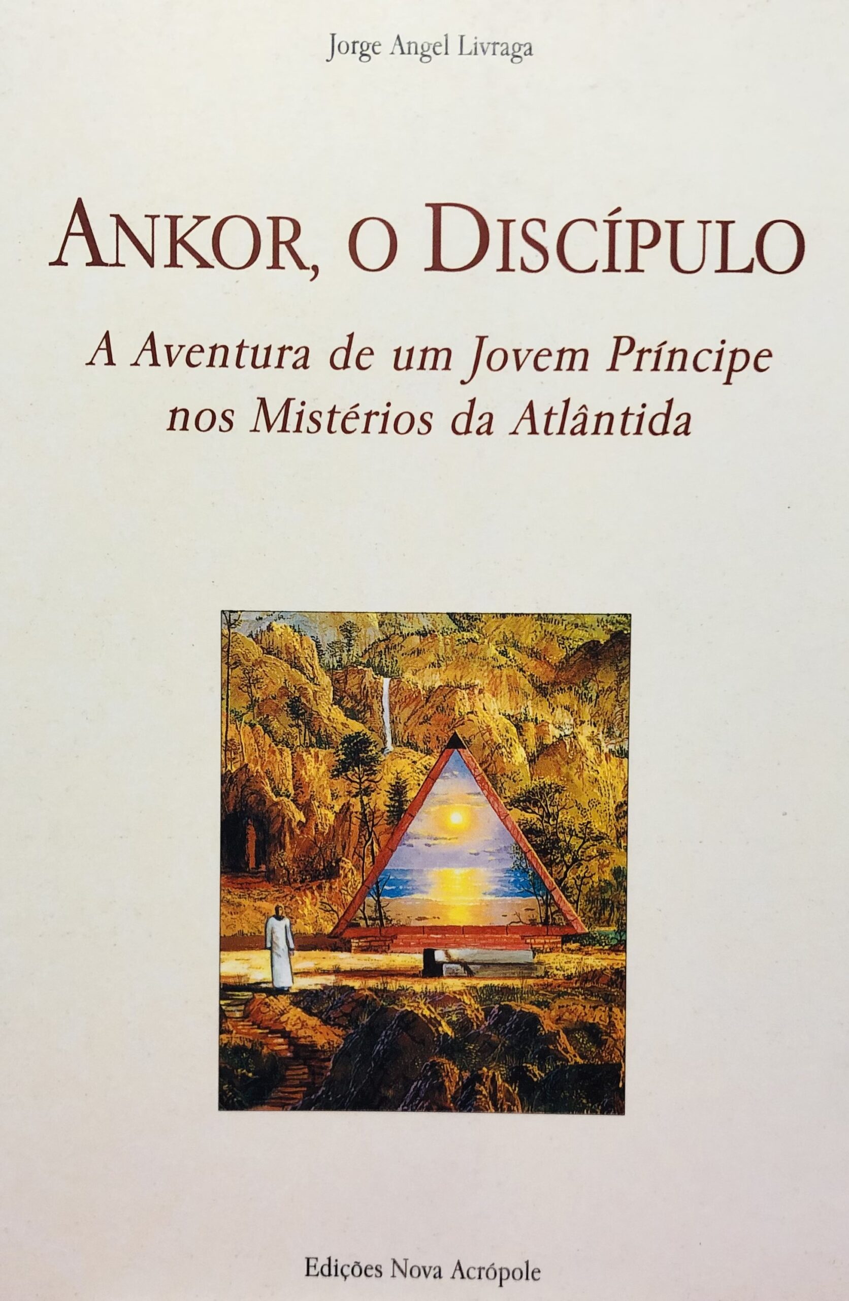 Ankor, o Discípulo - Jorge Angel Livraga