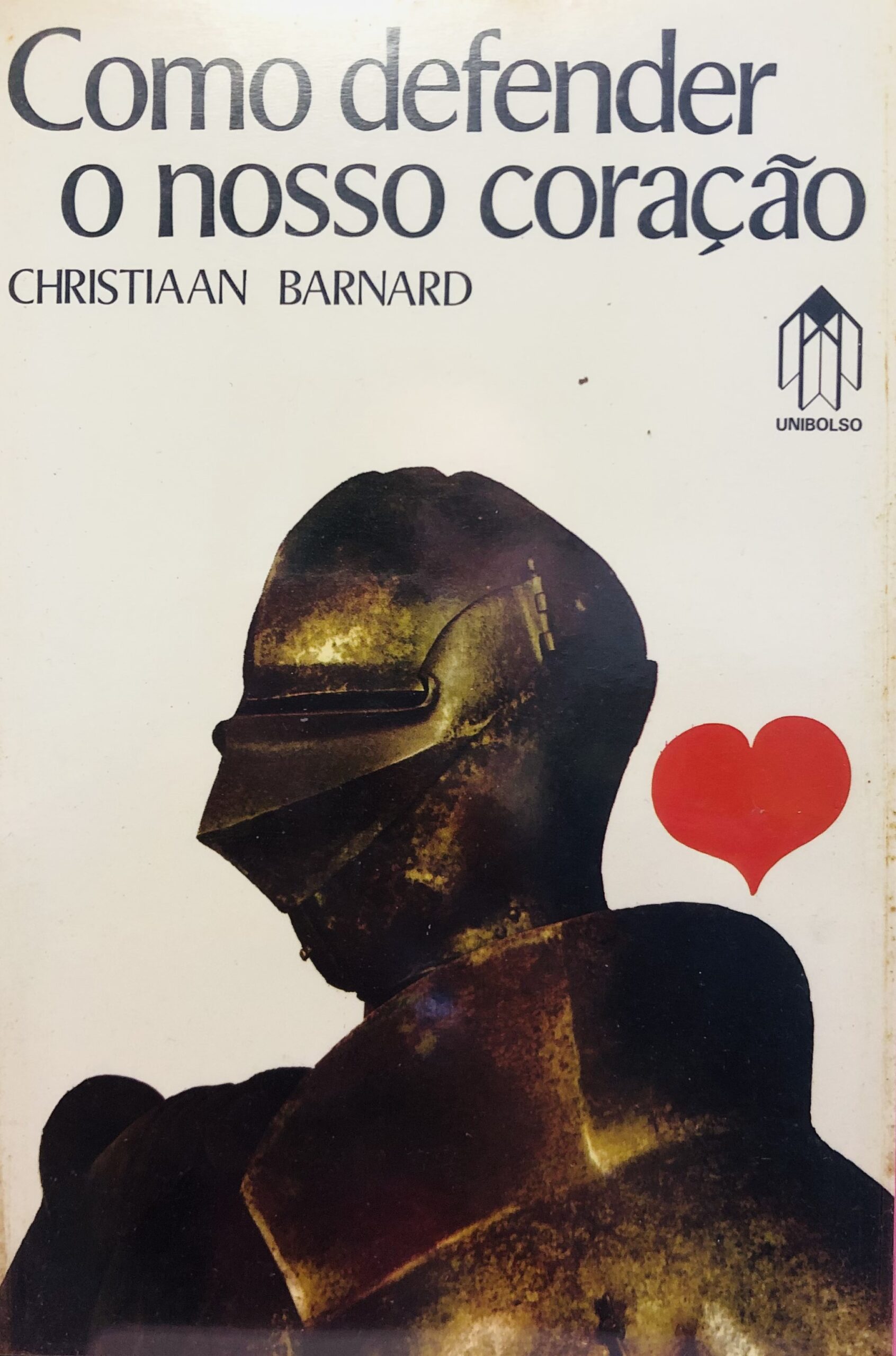 Como defender o nosso coração - Christiaan Barnard