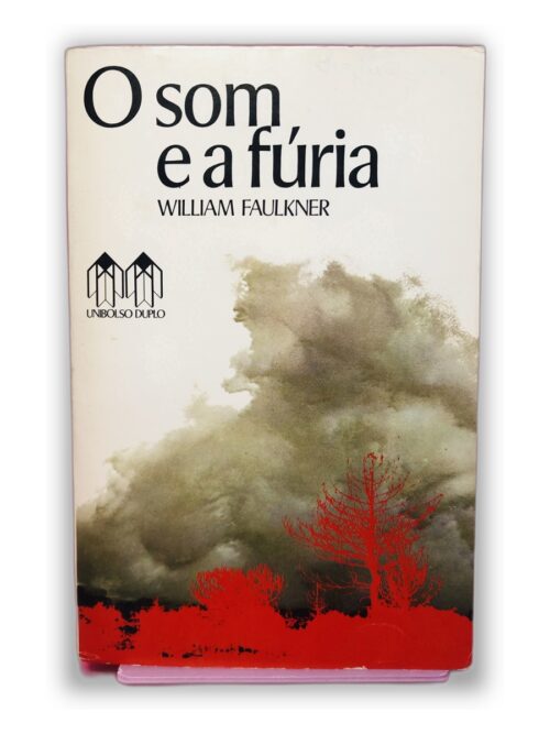 O som e a fúria - William Faulkner