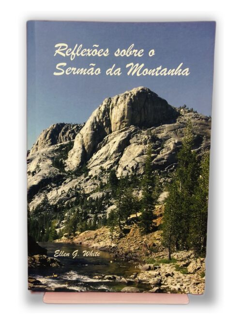 Reflexões sobre o Sermão da Montanha - Ellen G. White