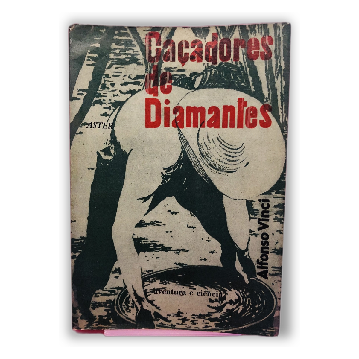Caçadores de Diamantes - Alfonso Viteri