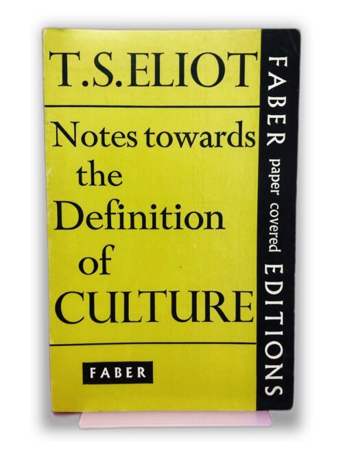 Notes towards the Definition of Culture - T.S. Eliot