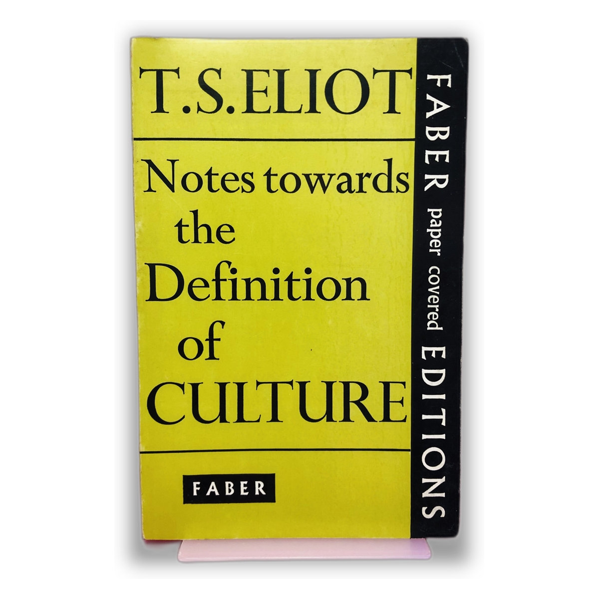 Notes towards the Definition of Culture - T.S. Eliot