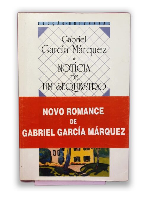 Notícia de um Sequestro - Gabriel García Márquez