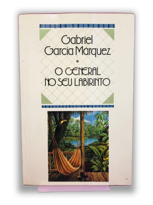 O General no Seu Labirinto - Gabriel García Márquez
