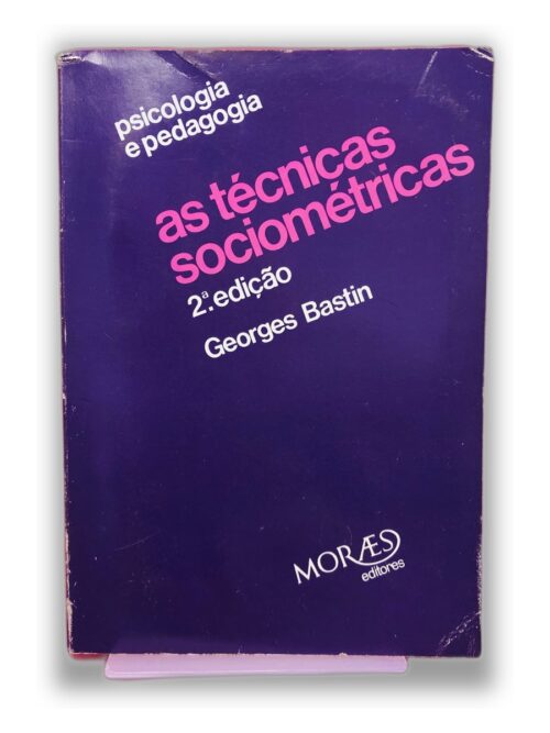 as técnicas sociométricas - Georges Bastin