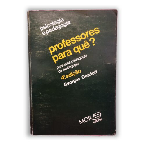 Professores para quê? - Georges Gusdorf