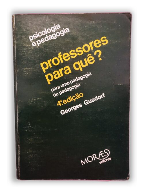 Professores para quê? - Georges Gusdorf