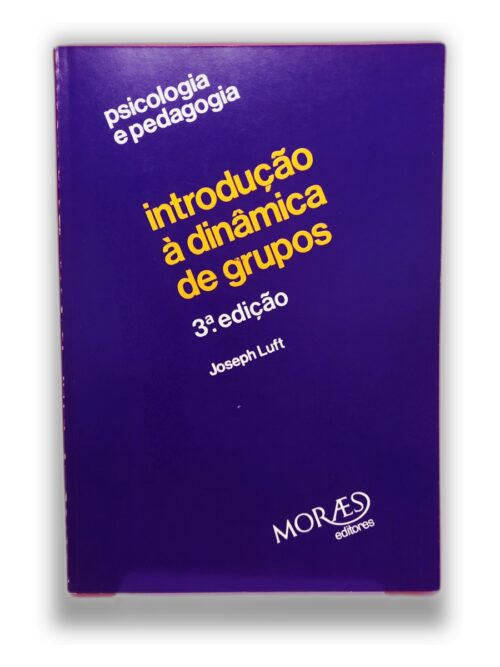 Introdução à Dinâmica de Grupos - Joseph Luft