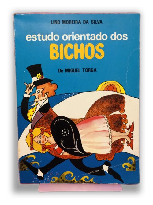 Estudo Orientado dos Bichos - Miguel Torga