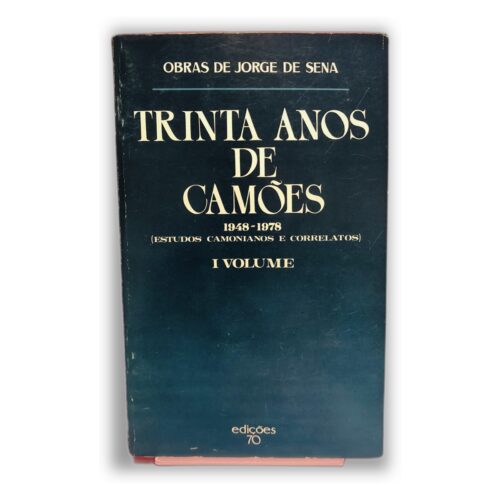 Trinta Anos de Camões - Jorge de Sena