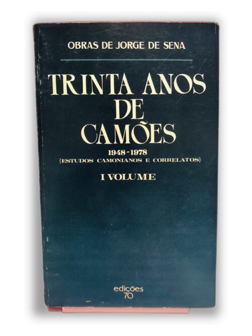 Trinta Anos de Camões - Jorge de Sena