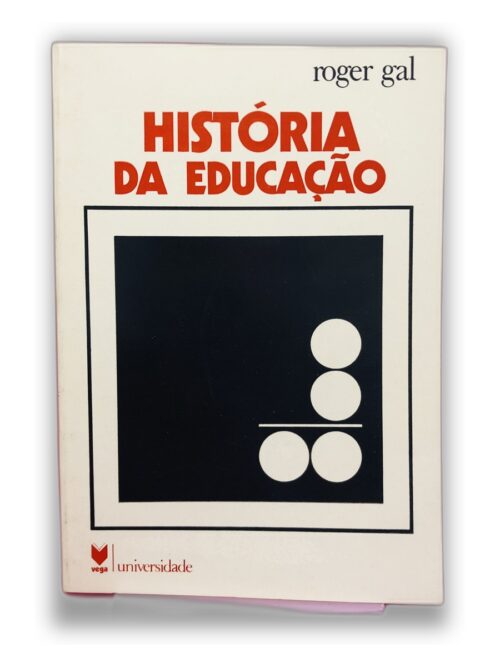 História da Educação - Roger Gal