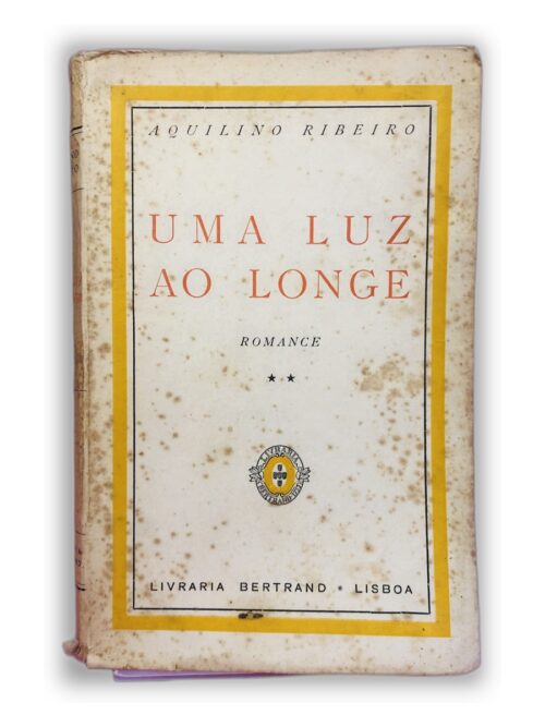 Uma Luz ao Longe - Aquilino Ribeiro
