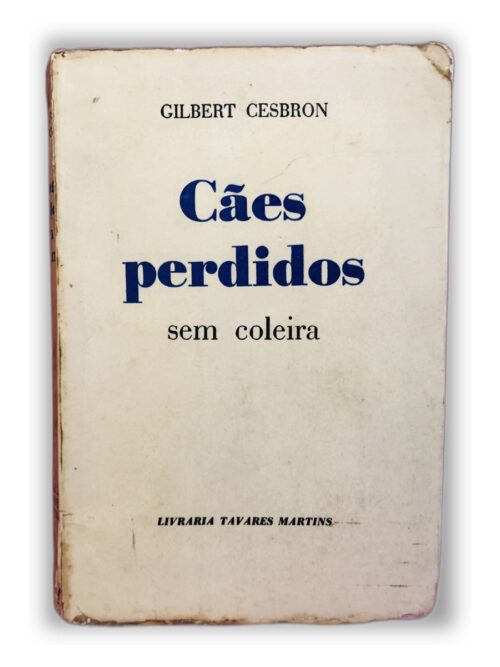 Cães perdidos sem coleira - Gilbert Cesbron
