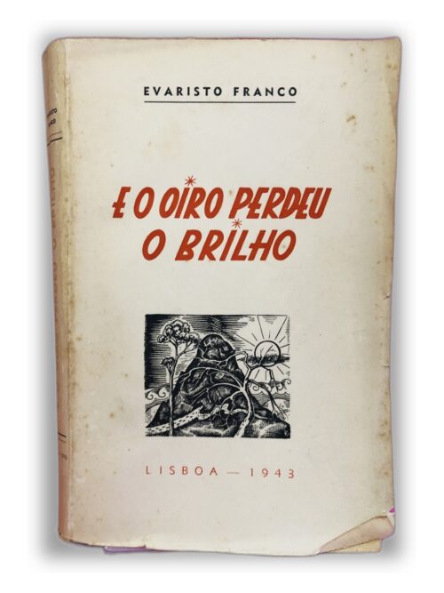 E o Ouro Perdeu o Brilho - Evaristo Franco