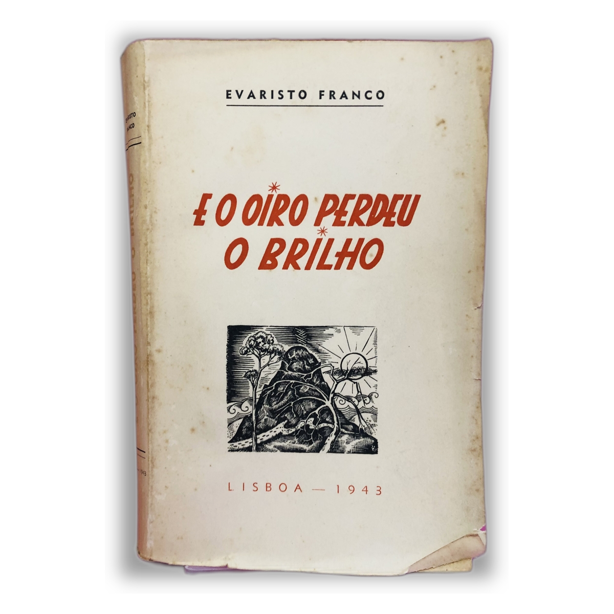 E o Ouro Perdeu o Brilho - Evaristo Franco