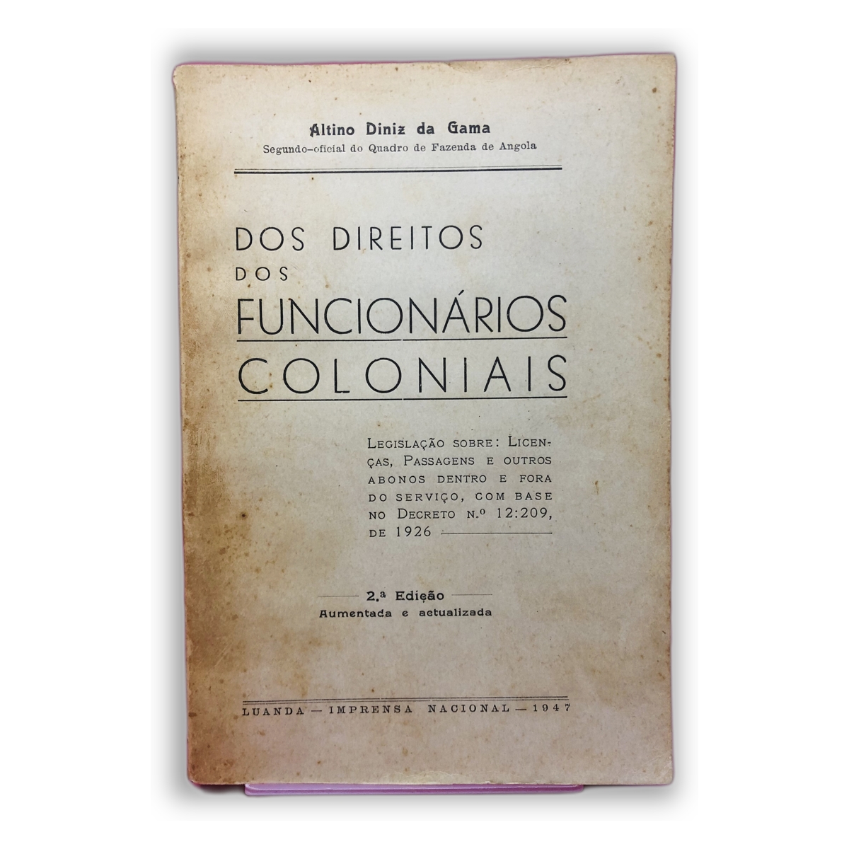 Dos Direitos dos Funcionários Coloniais - Atílio Diniz da Gama