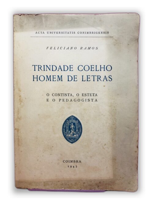 Trindade Coelho Homem de Letras - Feliciano Ramos