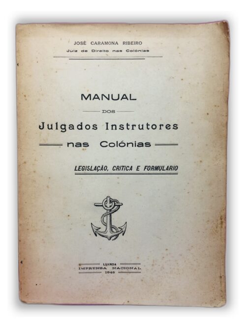 MANUAL DOS Julgados Instrutores nas Colônias - JOSÉ CARMONA RIBEIRO