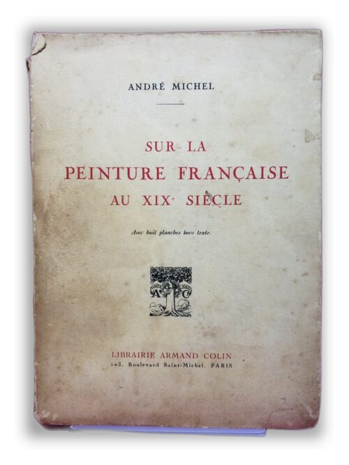Sur la peinture française au XIXe siècle - André Michel