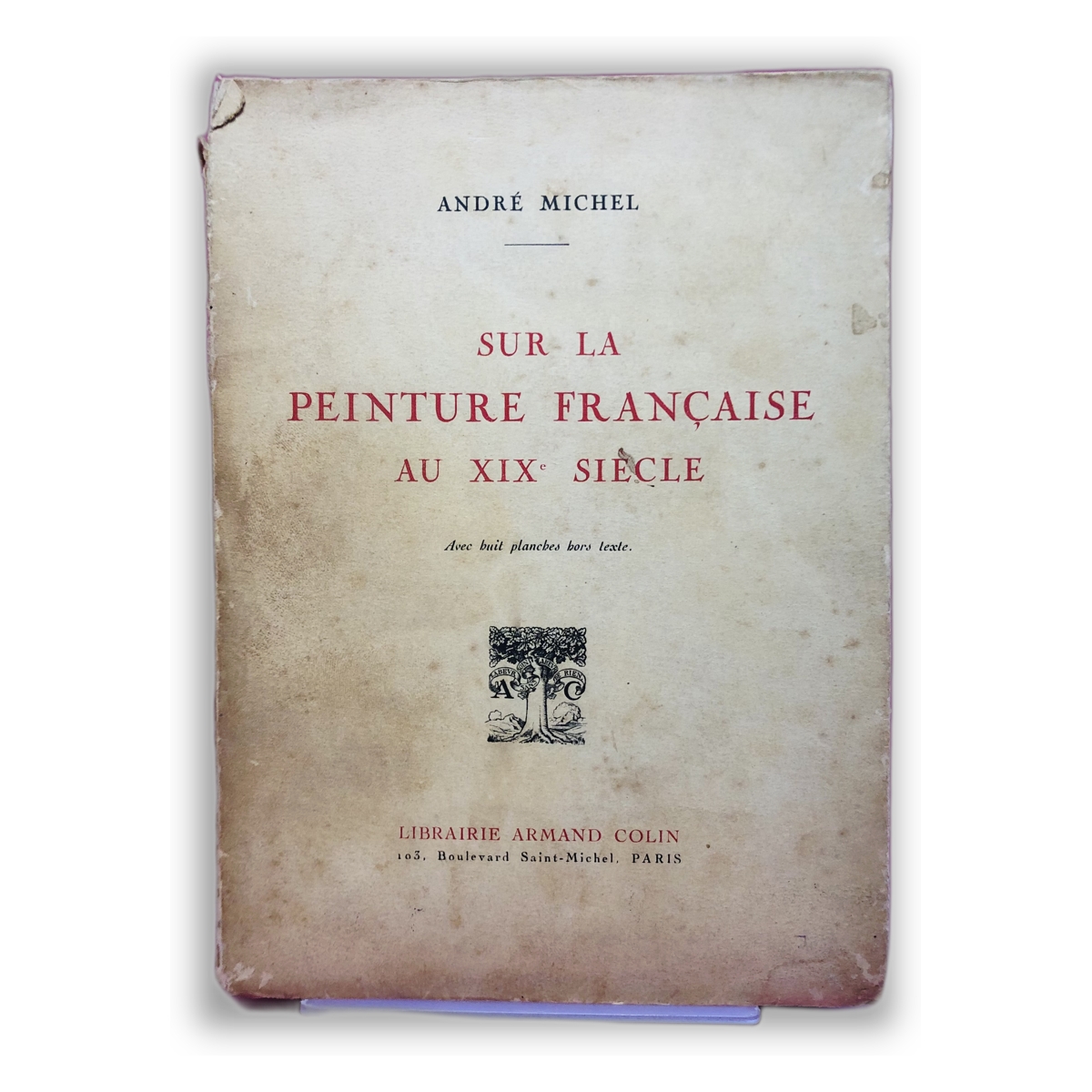 Sur la peinture française au XIXe siècle - André Michel