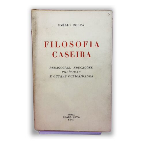 Filosofia Caseira - Emílio Costa