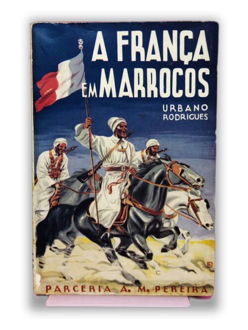 A França em Marrocos - Urbano Rodrigues