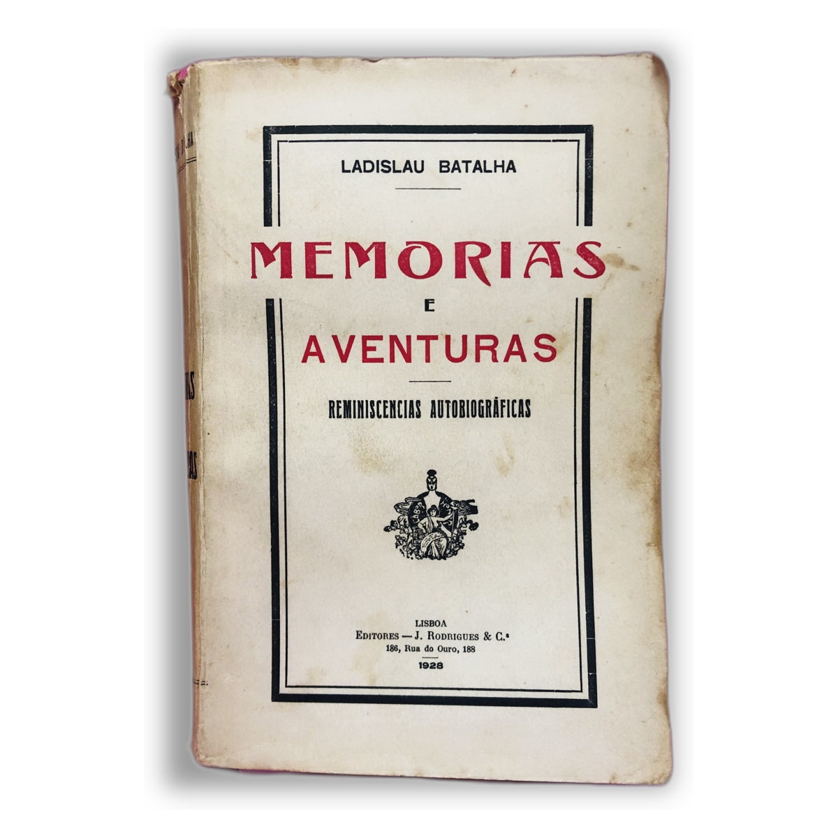 Memórias e Aventuras - Ladislau Batalha