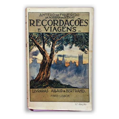 Recordações e Viagens - Antero de Figueiredo