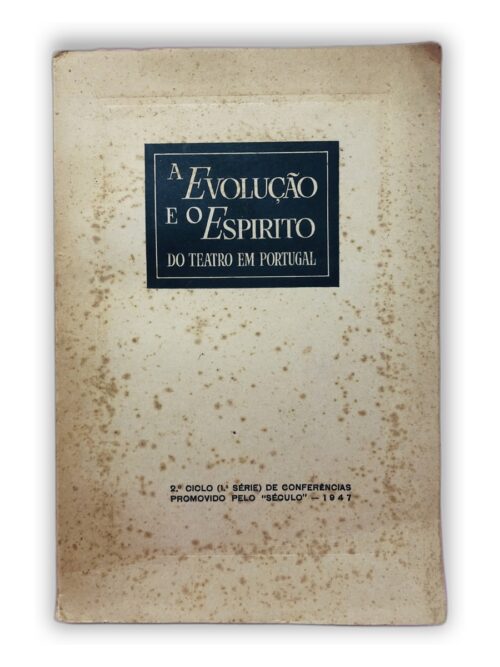 A Evolução e o Espírito do Teatro em Portugal - Não disponível