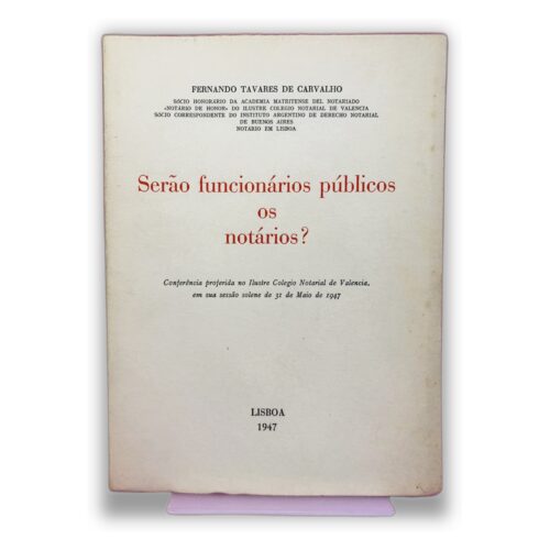 Serão funcionários públicos os notários? - Fernando Tavares de Carvalho