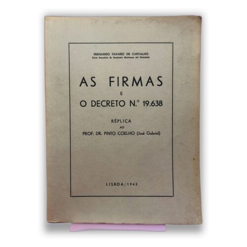 As Firmas e o Decreto N.º 19.638 - Fernando Tavares de Carvalho