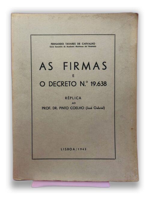 As Firmas e o Decreto N.º 19.638 - Fernando Tavares de Carvalho