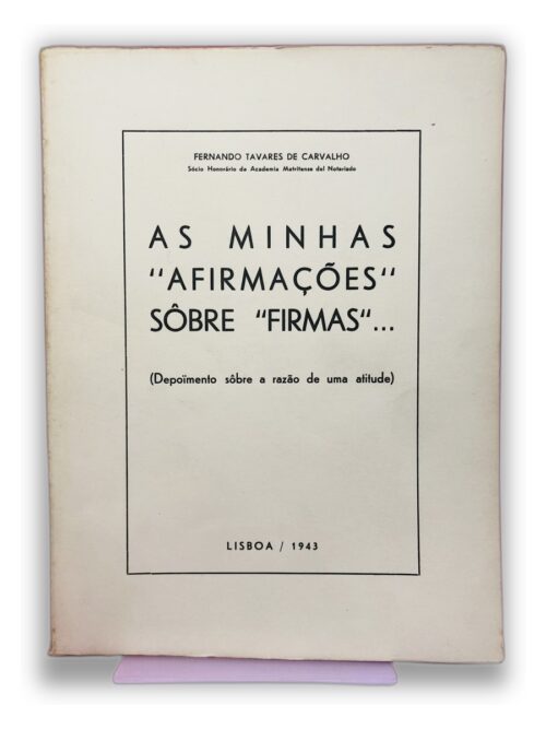 AS MINHAS "AFIRMAÇÕES" SOBRE "FIRMAS"... - FERNANDO TAVARES DE CARVALHO