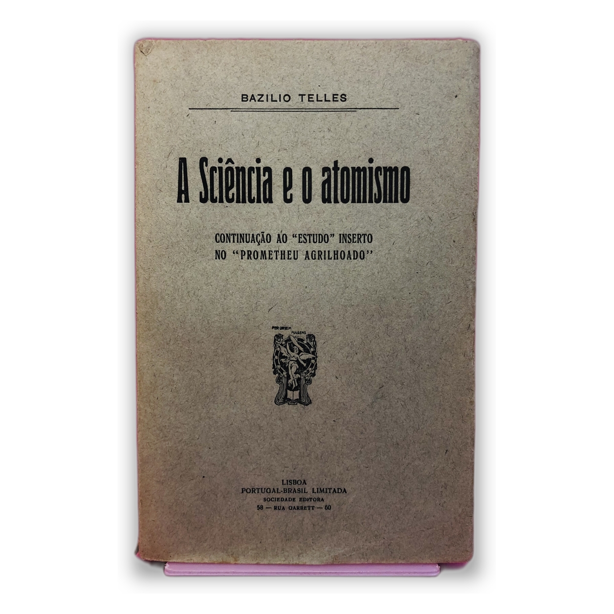 A Ciência e o Atomismo - Bazílio Telles