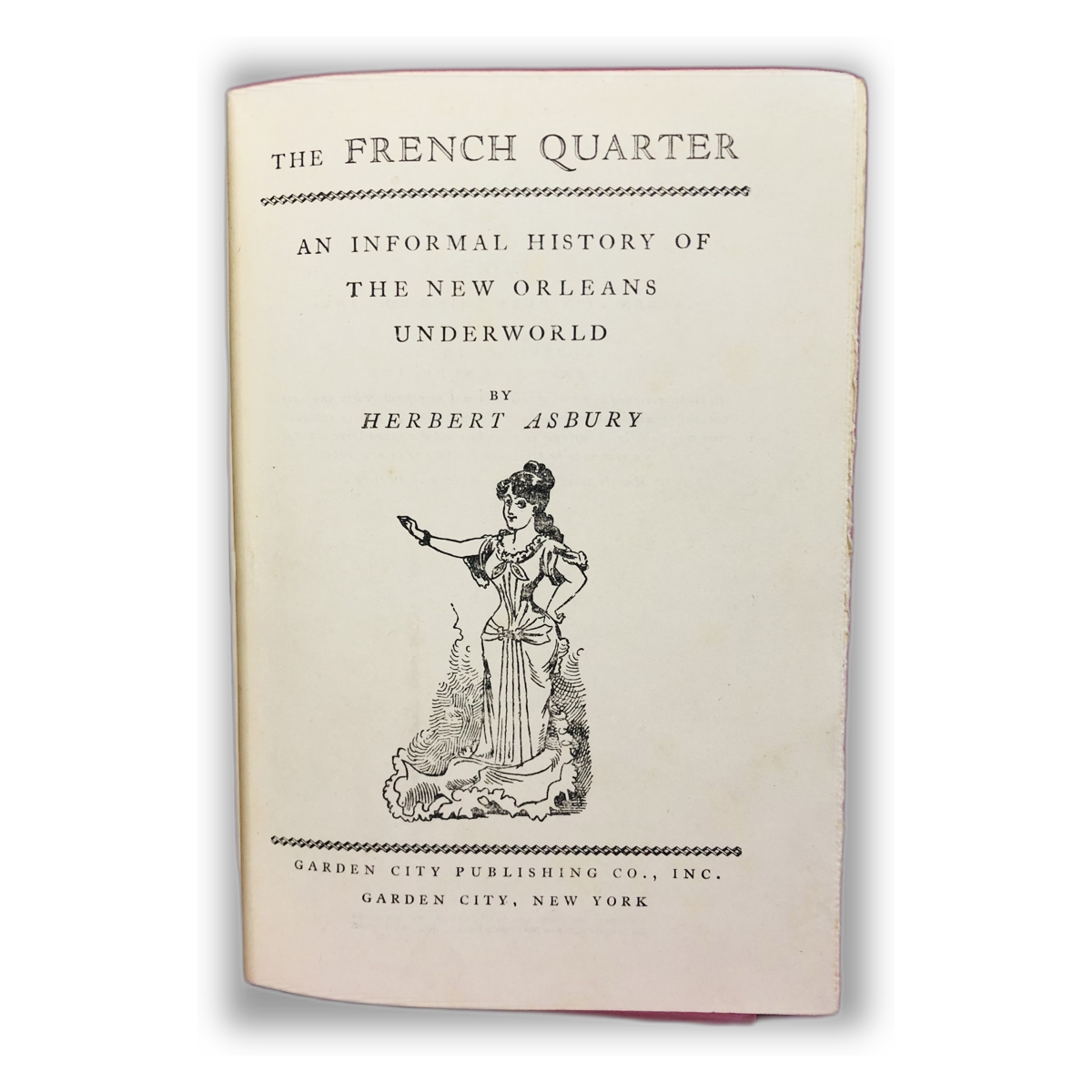 The French Quarter - Herbert Asbury