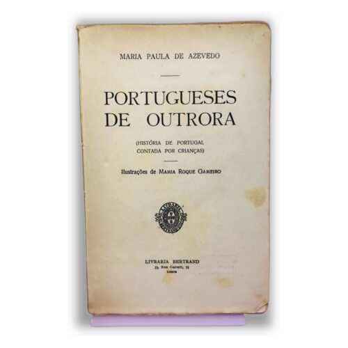Portugueses de Outrora - Maria Paula de Azevedo