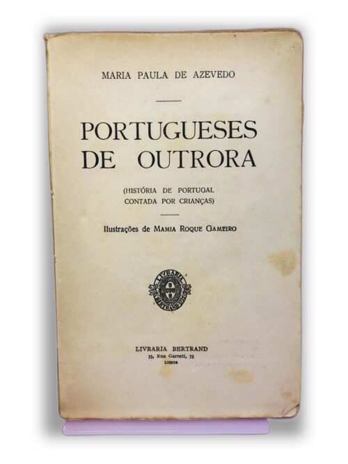 Portugueses de Outrora - Maria Paula de Azevedo